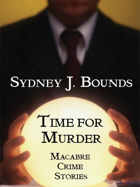 Cover image for book Time for Murder: Macabre Crime Stories