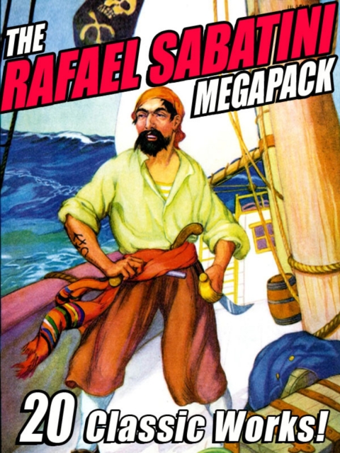 Cover image for book The Rafael Sabatini Megapack