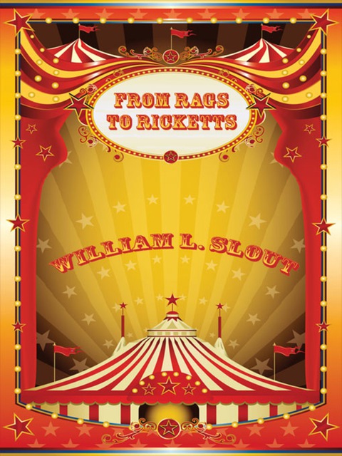 Cover image for book From Rags to Ricketts and Other Essays on Circus History