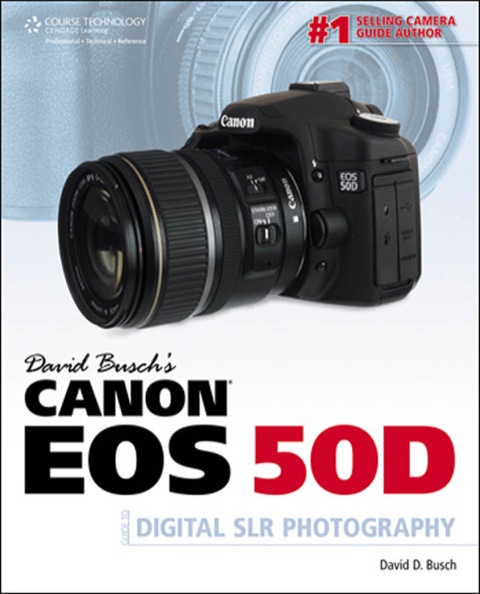 Cover image for book David Busch's Canon EOS 50D Guide to Digital SLR Photography