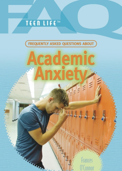 Cover image for book Frequently Asked Questions About Academic Anxiety