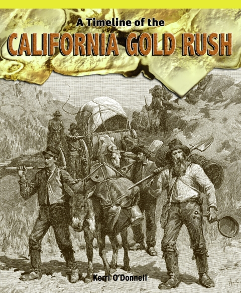 Cover image for book A Timeline of the California Gold Rush
