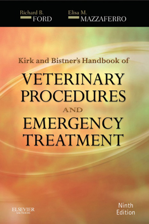 Kirk \u0026 Bistner's Handbook of Veterinary Procedures and Emergency Treatment 