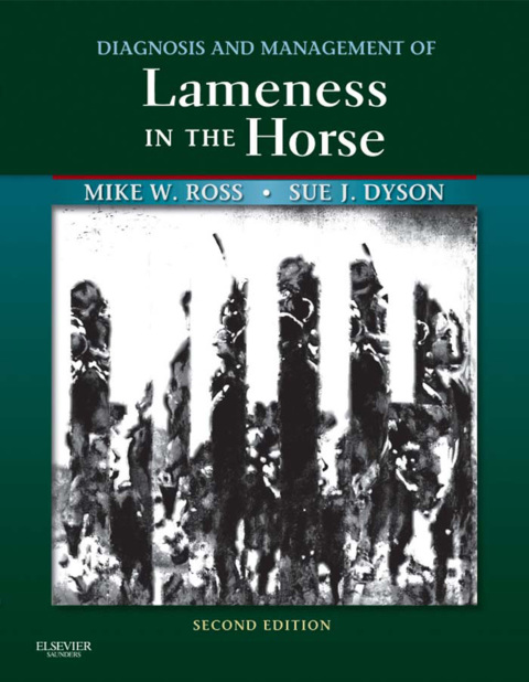 Diagnosis and Management of Lameness in the Horse 