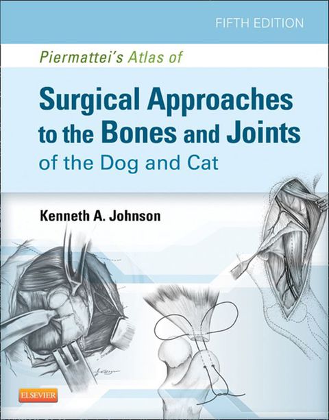 Cover image for book Piermattei's Atlas of Surgical Approaches to the Bones and Joints of the Dog and Cat