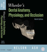 Cover image: Wheeler's Dental Anatomy, Physiology and Occlusion 9th edition 9781416062097