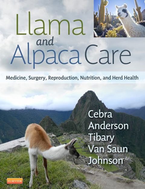 Cover image for book Llama and Alpaca Care: Medicine, Surgery, Reproduction, Nutrition, and Herd Health