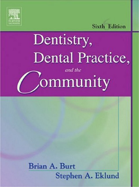 Cover image for book Dentistry, Dental Practice, and the Community