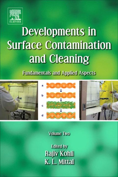 Cover image for book Developments in Surface Contamination and Cleaning: Particle Deposition, Control and Removal