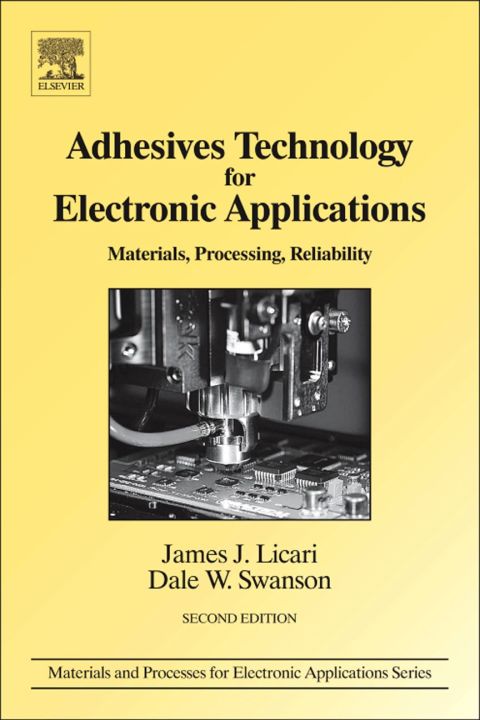 Cover image for book Adhesives Technology for Electronic Applications: Materials, Processing, Reliability