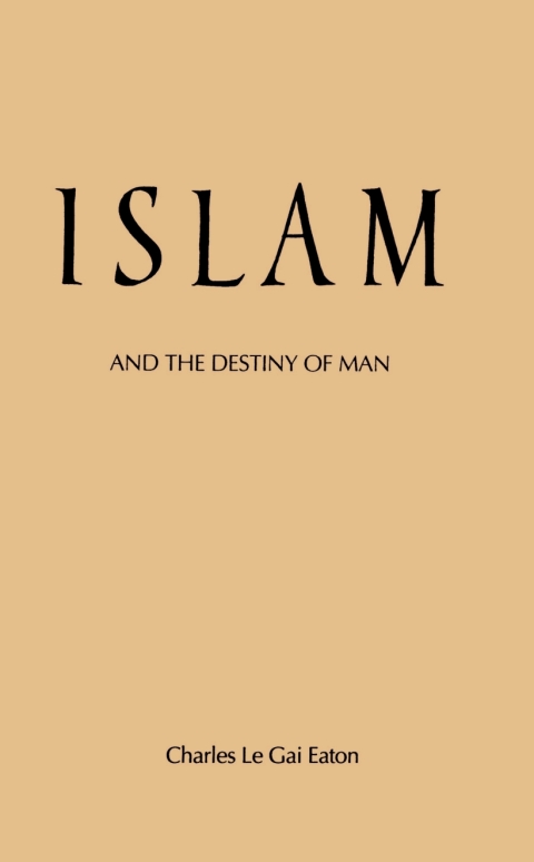 Islam and the Destiny of Man