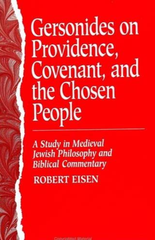 Gersonides on Providence, Covenant, and the Chosen People
