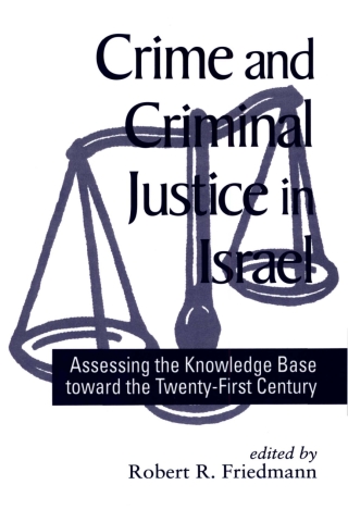 Crime and Criminal Justice in Israel