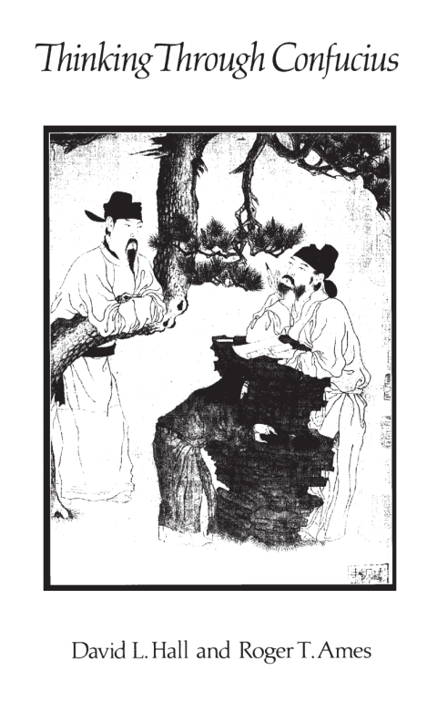 Thinking Through Confucius 
