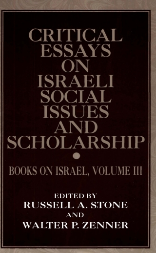 Critical Essays on Israeli Social Issues and Scholarship