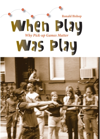 When Play Was Play