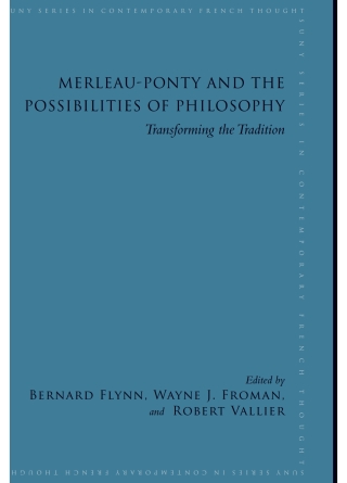 Merleau-Ponty and the Possibilities of Philosophy