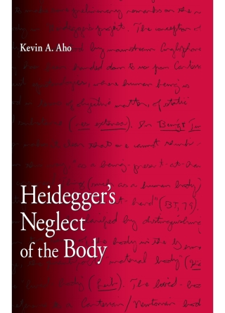 Heidegger's Neglect of the Body