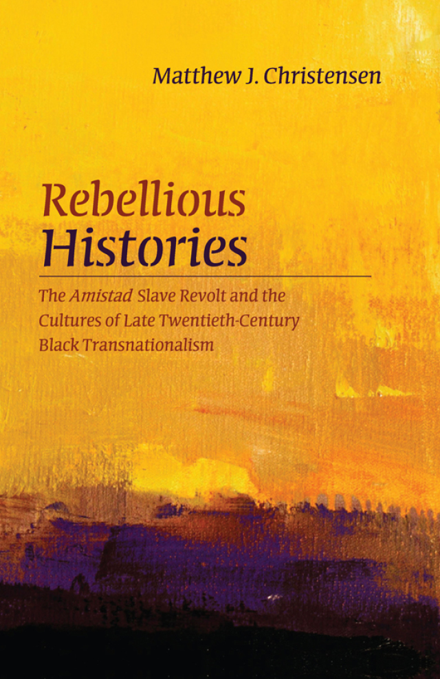 Rebellious Histories