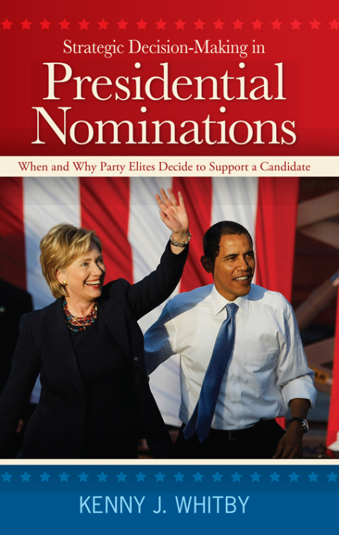 Cover image for book Strategic Decision-Making in Presidential Nominations