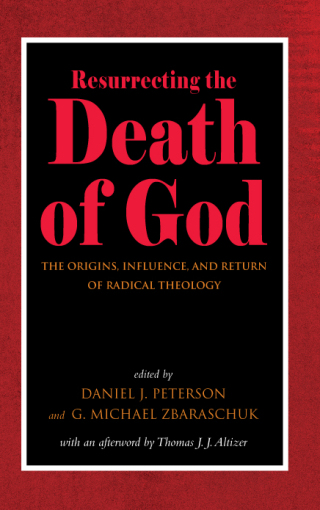 Resurrecting the Death of God