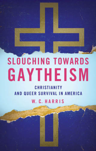 Slouching towards Gaytheism