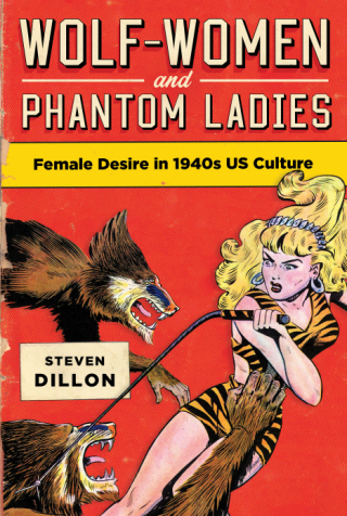 Wolf-Women and Phantom Ladies