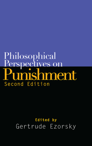 Philosophical Perspectives on Punishment, Second Edition