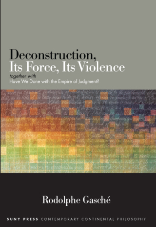 Deconstruction, Its Force, Its Violence