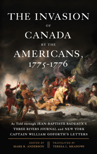 Invasion of Canada by the Americans, 1775-1776, The