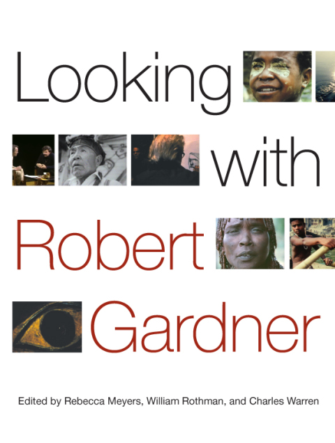Looking with Robert Gardner