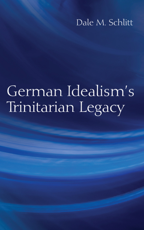 German Idealism's Trinitarian Legacy 