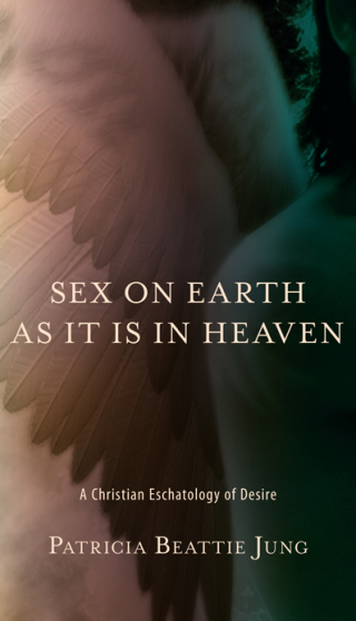 Sex on Earth as It Is in Heaven