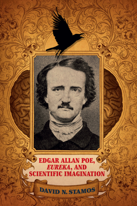 Edgar Allan Poe, Eureka, and Scientific Imagination 
