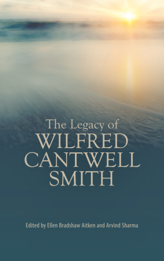 Legacy of Wilfred Cantwell Smith, The