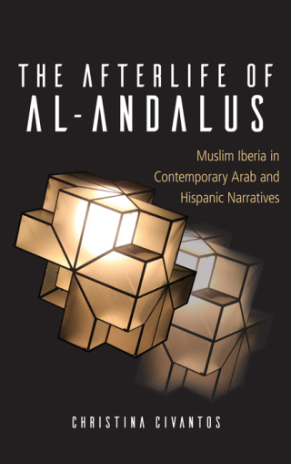 The Afterlife of al-Andalus