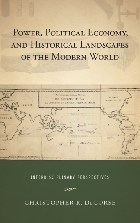 Cover image for book Power, Political Economy, and Historical Landscapes of the Modern World