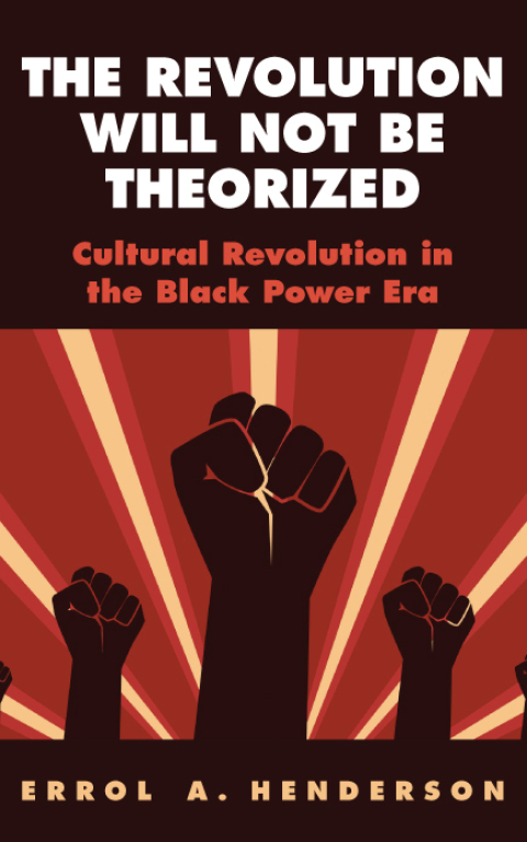 The Revolution Will Not Be Theorized 