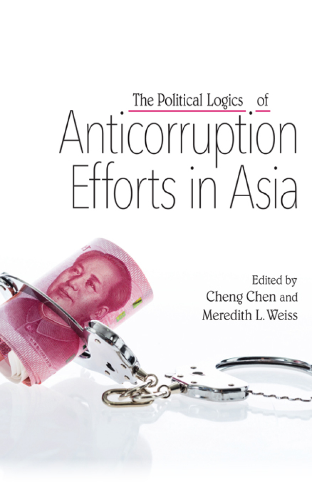 Political Logics of Anticorruption Efforts in Asia, The