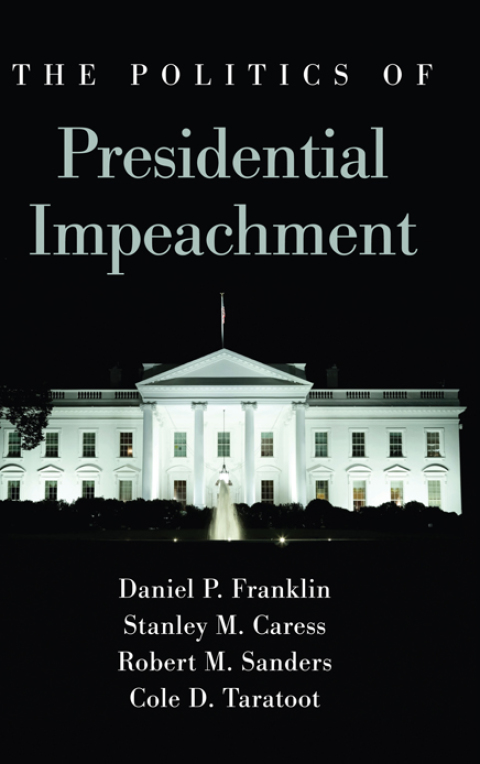 The Politics of Presidential Impeachment 