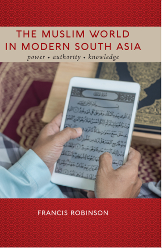 The Muslim World in Modern South Asia