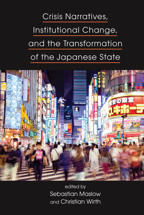 Cover image for book Crisis Narratives, Institutional Change, and the Transformation of the Japanese State