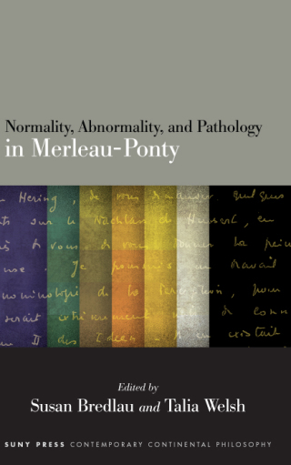 Normality, Abnormality, and Pathology in Merleau-Ponty