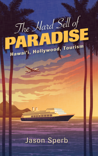 The Hard Sell of Paradise