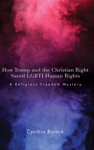 How Trump and the Christian Right Saved LGBTI Human Rights