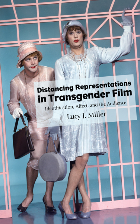 Distancing Representations in Transgender Film 