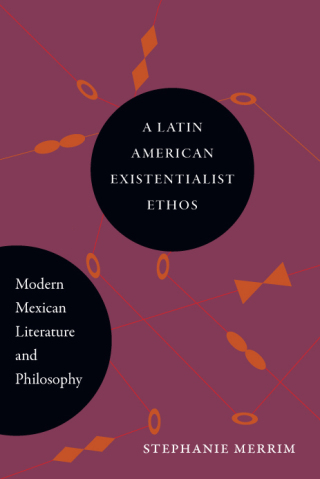 A Latin American Existentialist Ethos