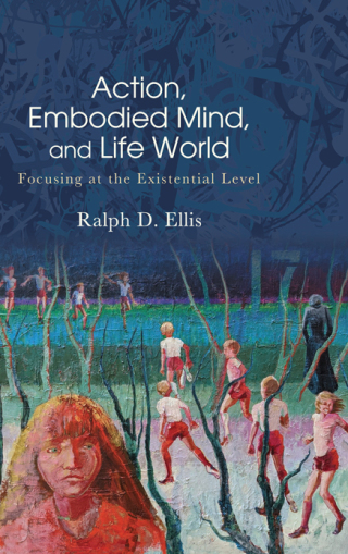 Action, Embodied Mind, and Life World