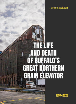 The Life and Death of Buffalo's Great Northern Grain Elevator