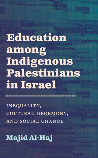 Education among Indigenous Palestinians in Israel